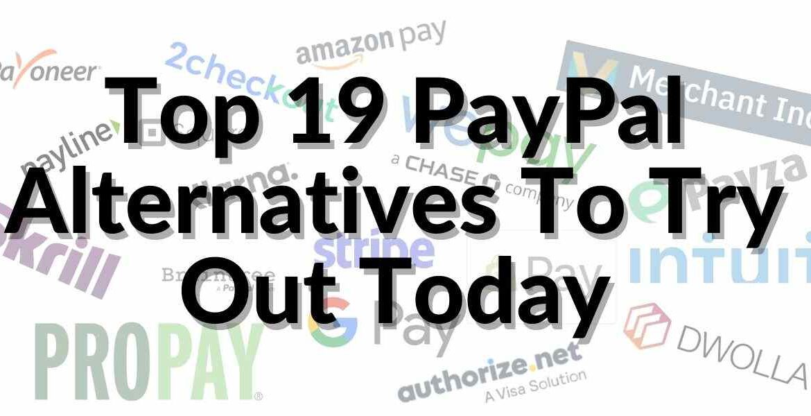 Payment Option | Top 19 PayPal Alternatives To Try Out Today